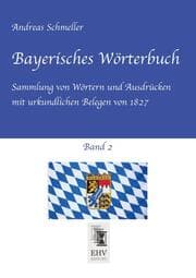 Cover von Bayerisches Wörterbuch, Band 2