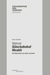 Cover von Mahnort Güterbahnhof Moabit