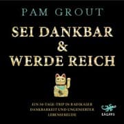 Cover von Sei dankbar & werde reich
