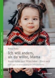 Cover von Ich will anders als du willst, Mama