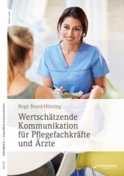 Cover von Wertschätzende Kommunikation für Pflegefachkräfte und Ärzte