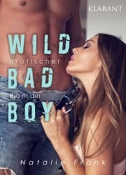 Cover von Wild Bad Boy. Erotischer Roman