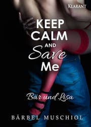 Cover von Keep Calm and Save Me. Bär und Lisa
