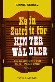 Cover von Kein Zutritt für Hinterwäldler