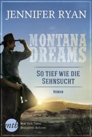 Cover von Montana Dreams - So tief wie die Sehnsucht