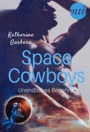 Cover von Space Cowboys - Unendliches Begehren (3in1)