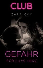 Cover von Gefahr für Lilys Herz