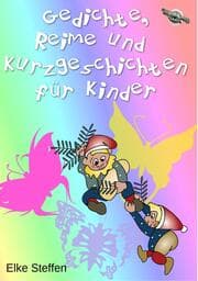 Cover von Gedichte, Reime und Kurzgeschichten für Kinder