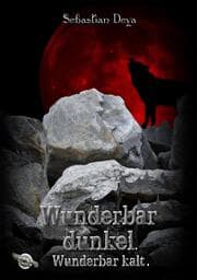 Cover von Wunderbar dunkel. Wunderbar kalt.