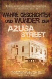 Cover von Wahre Geschichten und Wunder der Azusa Street