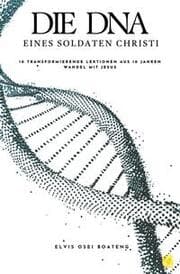Cover von Die DNA eines Soldaten Christi