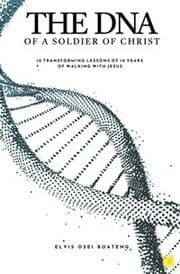 Cover von The DNA of A Soldier of Christ