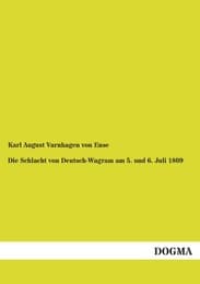 Cover von Die Schlacht von Deutsch-Wagram am 5.und 6.Juli 1809