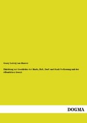 Cover von Einleitung zur Geschichte der Mark-, Hof-, Dorf- und Stadt-Verfassung und der öffentlichen Gewalt