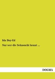 Cover von Nur wer die Sehnsucht kennt ...