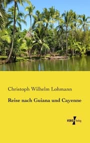 Cover von Reise nach Guiana und Cayenne