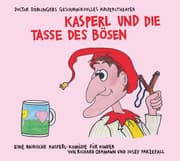 Cover von Kasperl und die Tasse des Bösen