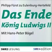 Cover von Das Ende König Ludwigs II