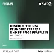 Cover von Willy Reichert erzählt Geschichten um pfundige Pfarrer und pfiffige Pfäfflein