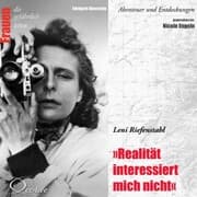 Cover von Abenteuer und Entdeckungen - Realität interessiert mich nicht (Leni Riefenstahl)