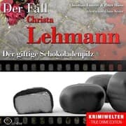Cover von Truecrime - Der giftige Schokoladenpilz (Der Fall Christa Lehmann)