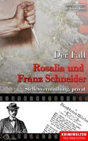 Cover von Der Fall Rosalia und Franz Schneider
