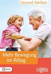 Cover von Gesund bleiben - Mehr Bewegung im Alltag