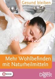 Cover von Gesund bleiben - Mehr Wohlbefinden mit Naturheilmitteln