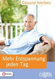 Cover von Gesund bleiben - Mehr Entspannung jeden Tag