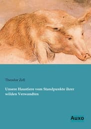 Cover von Unsere Haustiere vom Standpunkte ihrer wilden Verwandten