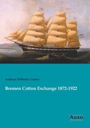 Cover von Bremen Cotton Exchange 1872-1922