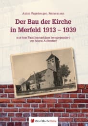 Cover von Der Bau der Kirche in Merfeld 1913 - 1939