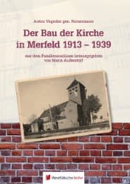 Cover von Der Bau der Kirche in Merfeld 1913-1939