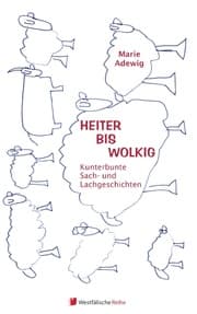 Cover von Heiter bis wolkig - Kunterbunte Sach - und Lachgeschichten