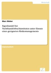 Cover von Eigenhandel bei Nichthandelsbuchinstituten unter Einsatz eines geeigneten Risikomanagements