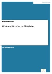 Cover von Obst und Gemüse im Mittelalter