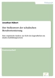 Cover von Der Stellenwert der schulischen Berufsorientierung