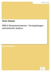 Cover von IFRS 9: Finanzinstrumente - Neuregelungen und kritische Analyse