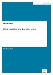 Cover von Obst und Gemüse im Mittelalter
