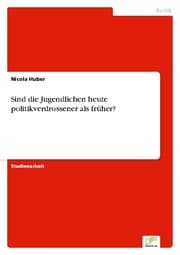 Cover von Sind die Jugendlichen heute politikverdrossener als früher?