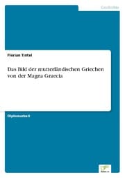 Cover von Das Bild der mutterländischen Griechen von der Magna Graecia