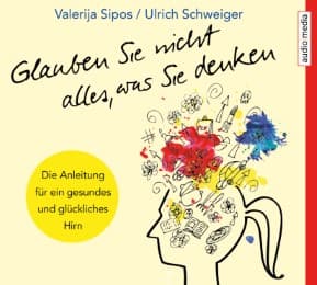 Cover von Glauben Sie nicht alles, was Sie denken