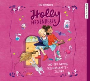 Cover von Holly Hexenbesen und der große Freundschaftszauber