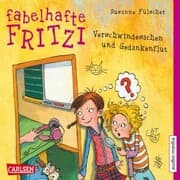 Cover von Fabelhafte Fritzi. Verschwindesachen und Gedankenflut