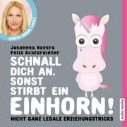 Cover von Schnall dich an, sonst stirbt ein Einhorn