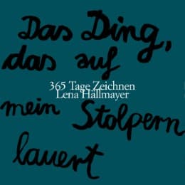 Cover von Das Ding, das auf mein Stolpern lauert