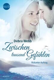 Cover von Zwischen tausend Gefühlen: Riskanter Auftrag