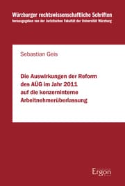 Cover von Die Auswirkungen der Reform des AÜG im Jahr 2011 auf die konzerninterne Arbeitnehmerüberlassung