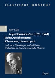 Cover von August Hermann Zeiz (1893-1964): Dichter, Gerichtsreporter, Bühnenautor, Literaturagent