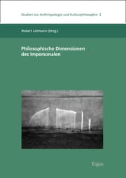 Cover von Philosophische Dimensionen des Impersonalen